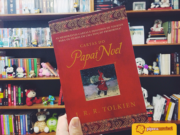 cartas do papai noel tolkien, resenha, livros de natal, pipoca musical
