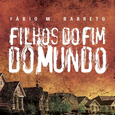 Filhos do Fim do Mundo, Fábio Barreto