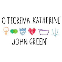 O Teorema Katherine, o novo livro de John Green