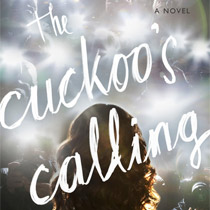 Mistério e paparazzis em The Cuckoo’s Calling, livro de Robert Galbraith