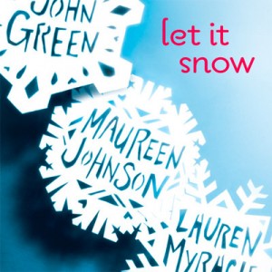 Deixe a Neve Cair (Let it Snow), contos de romance e muita neve