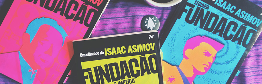 Asimov nos apresenta à maior aventura da raça humana na Trilogia da Fundação