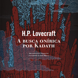 A Busca Onírica por Kadath: entrando no mundo de Lovecraft