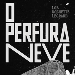 O Perfuraneve e a frieza no coração do Homem