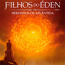 Filhos do Éden #1 – Herdeiros de Atlântida, de Eduardo Spohr