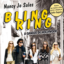 Bling Ring e o relato jornalístico apurado de Nancy Jo Sales sobre fama, status e celebridades