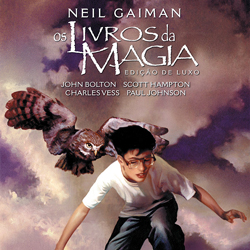 Os Livros da Magia, Neil Gaiman e o poder de uma boa história