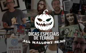 Dicas de livros de terror por livreiros, autores e profissionais | #AllHallowsRead