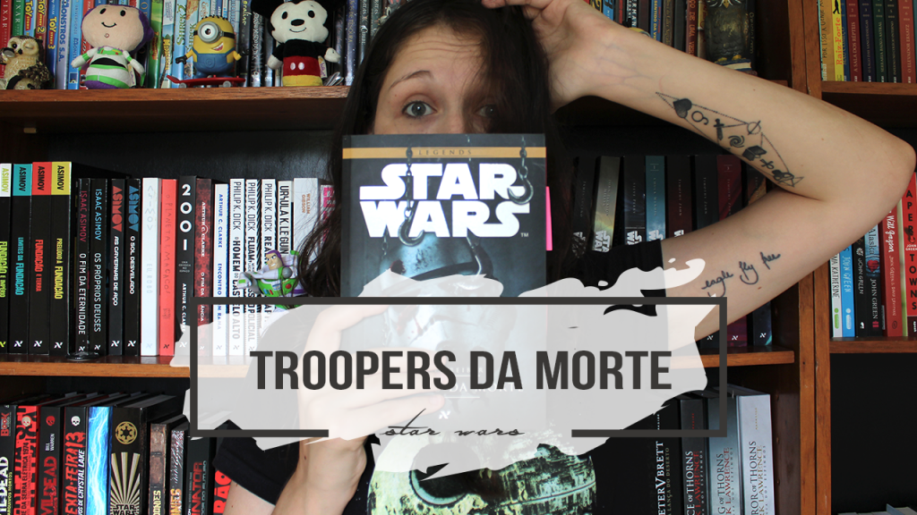 Zumbis em Troopers da Morte | UNIVERSO EXPANDIDO STAR WARS