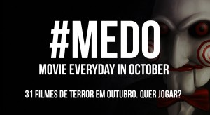PROJETO MEDO - Filmes de Terror em Outubro